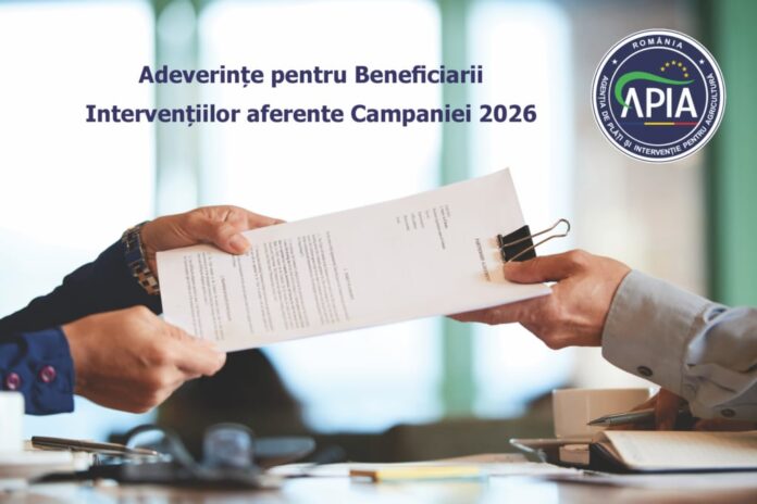 APIA eliberează adeverințe pentru beneficiarii Campaniei 2026