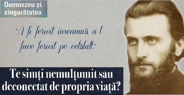 Singurătatea este o anomalie a comportamentului uman! – «Și a zis Dumnezeu:,, Nu este bine să fie omul singur pe pământ, să-i facem ajutor pe potriva lui”» (Facere 2,18)