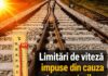 Restricții de viteză din cauza caniculei pe mai multe linii feroviare din Gorj și întreaga Oltenia