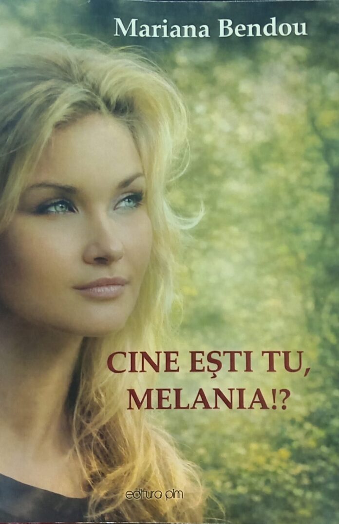 Romanul ca autobiografie simbolică și destin național. O lectură critică a volumului “Cine ești tu, Melania?”, de Mariana Bendou
