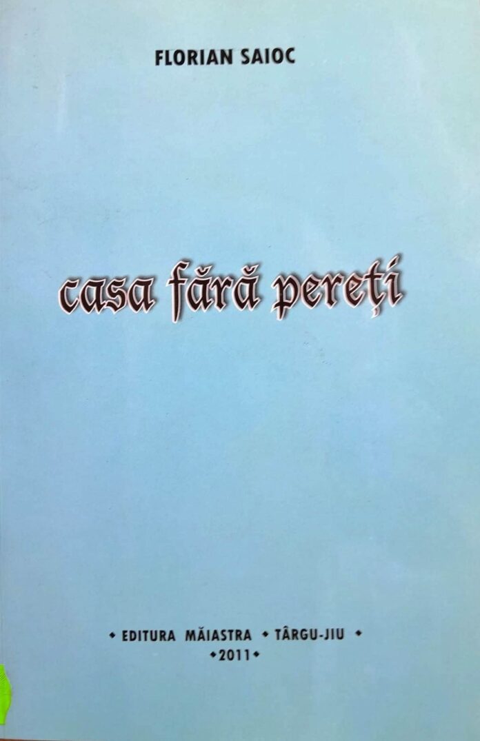 FLORIN SAIOC – Casa fără pereţi