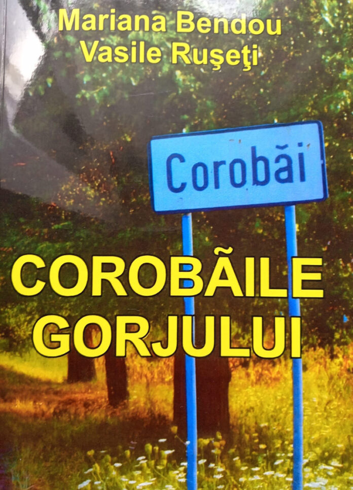 Corobăile Gorjului – monografia unui sat transformat în patrimoniu spiritual