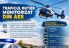 Elicopterele Poliției survolează drumurile din Gorj! Șoferii vor fi monitorizați din aer